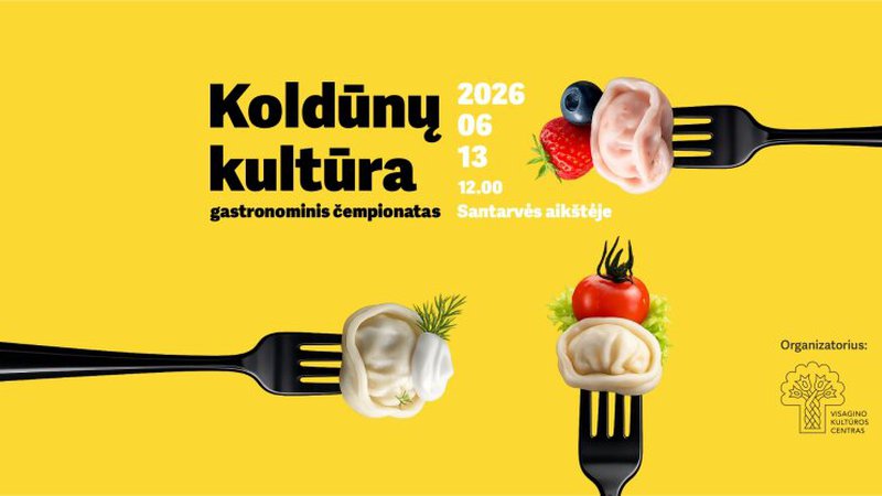 Фестиваль «Культура пельменей – 2026» в Висагинасе приглашает участников - Культурные и спортивные мероприятия