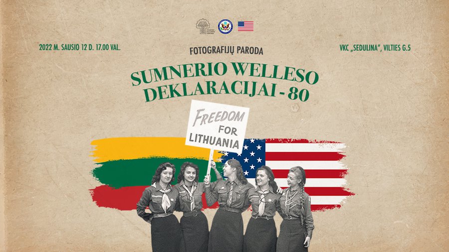 Visagine kelionę po Lietuvą tęsia paroda, pristatanti JAV ir Lietuvos draugystės simbolį – Sumner Welles deklaraciją - Kultūros ir sporto renginiai