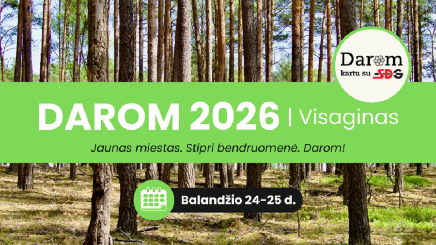Мэр приглашает висагинцев присоединиться к акции «DAROM 2026» - В Висагинасе