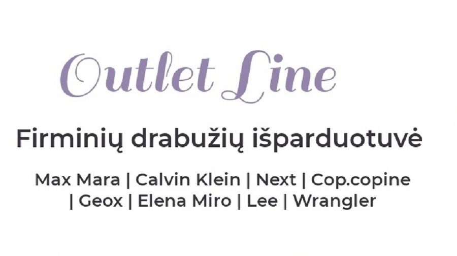 „Outlet Line” - naujų firminių drabužių išparduotuvė visai šeimai - Reklama