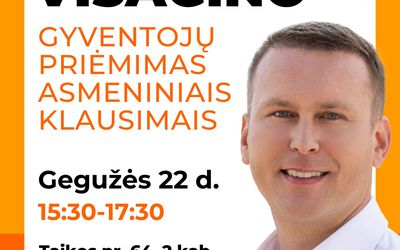 Kviečiu į gyventojų priėmimus asmeniniais klausimais! - Visagine