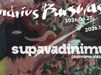 Visagino miesto muziejuje vyks dailininko Andriaus Bursovo personalinės parodos „su pavadinimu“ atidarymas - Kultūros ir sporto renginiai